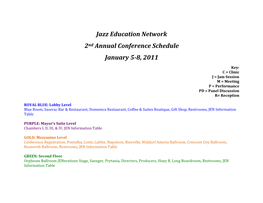 Jazz Education Network 2Nd Annual Conference Schedule January 5-8, 2011