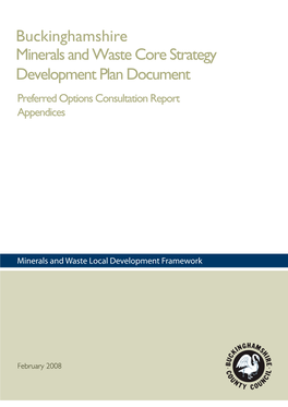 Buckinghamshire Minerals and Waste Core Strategy Development Plan Document Preferred Options Consultation Report Appendices