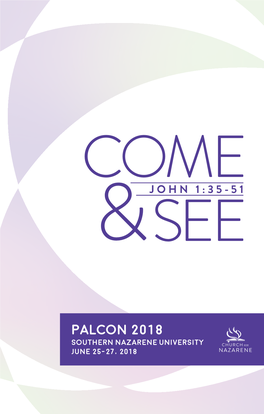 PALCON 2018 Southern Nazarene University June 25-27, 2018 Transformational Conversations on the Called Life, the Church, and Its Mission