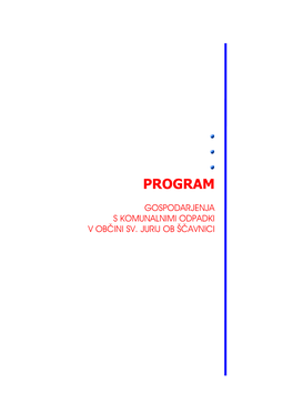 Program Gospodarjenja Z Odpadki Za Katere So Pristojne, Ki Mora Biti V Skladu S Strateškimi Usmeritvami Republike Slovenije Na Področju Ravnanja Z Odpadki, Itd.)