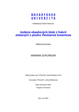 Izolácia Obsahových Látok Z Frakcií Získaných Z Plodov Paulownia Tomentosa