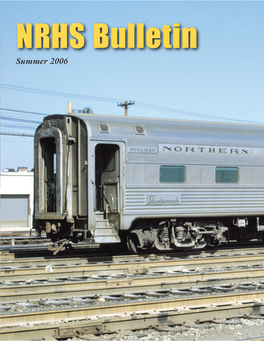 Summer 2006 Above Right, Northern Pacific Railway Slumber- Coach Loch Long Was Photographed at Chicago in March 1968