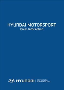 HYUNDAI MOTORSPORT Press Information CONTENTS