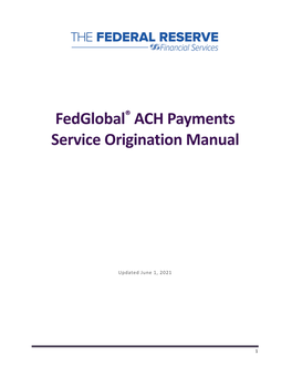 Fedglobal ACH Payments Service Origination Manual (PDF)