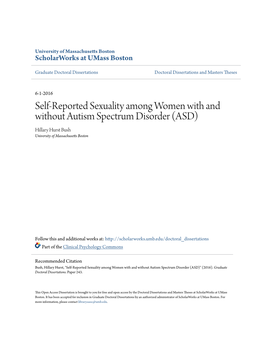 Self-Reported Sexuality Among Women with and Without Autism Spectrum Disorder (ASD) Hillary Hurst Bush University of Massachusetts Boston