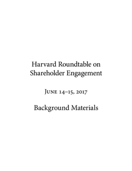 Harvard Roundtable on Shareholder Engagement Background Materials