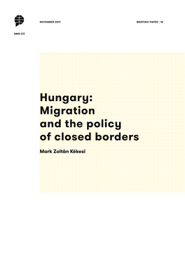 Hungary: Migration and the Policy of Closed Borders