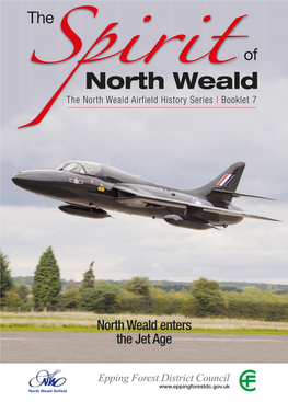 North Weald Spiritthe North Weald Airfield History Series | Booklet 7