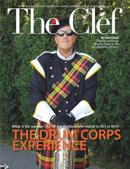 THE DRUM CORPS EXPERIENCE the the Clef Is Published Twice a Year Clef by Mu Beta Psi, National Honorary Musical Fraternity