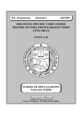 Discipline Specific Core Course History of India from Earliest Times Upto 300 Ce