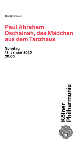 Paul Abraham Dschainah, Das Mädchen Aus Dem Tanzhaus