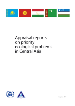 Appraisal Reports on Priority Ecological Problems in Central Asia