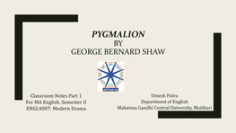 Pygmalion by George Bernard Shaw