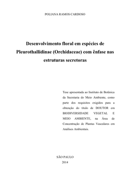 Desenvolvimento Floral Em Espécies De Pleurothallidinae (Orchidaceae) Com Ênfase Nas Estruturas Secretoras