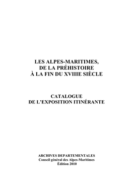 Les Alpes-Maritimes, De La Préhistoire À La Fin Du Xviiie Siècle