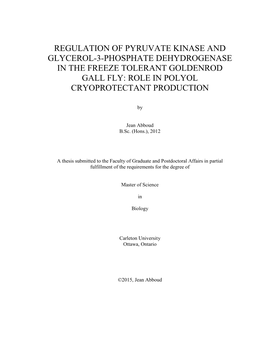 Regulation of Pyruvate Kinase and Glycerol-3-Phosphate Dehydrogenase in the Freeze Tolerant Goldenrod Gall Fly: Role in Polyol Cryoprotectant Production