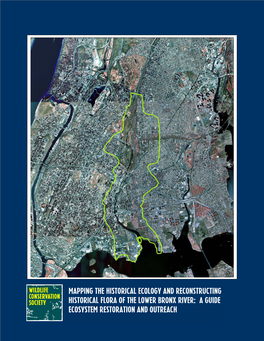 Mapping the Historical Ecology and Reconstructing the Historical Flora of the Lower Bronx River: a Guide for Ecosystem Restoration and Outreach
