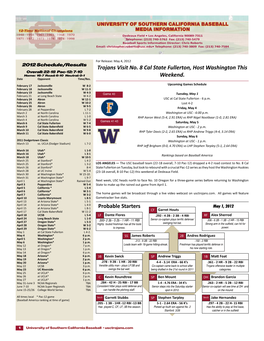 Trojans Visit No. 8 Cal State Fullerton, Host Washington This Overall: 22-18 Pac-12: 7-10 Home: 16-7 Road: 6-10 Neutral: 0-1 Weekend