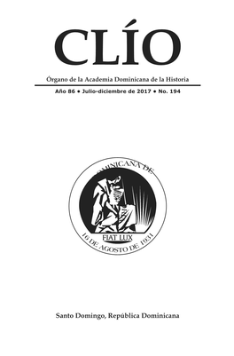 Año 86 • Julio-Diciembre De 2017 • No. 194 El Contenido De Este Clío, Año 86, No