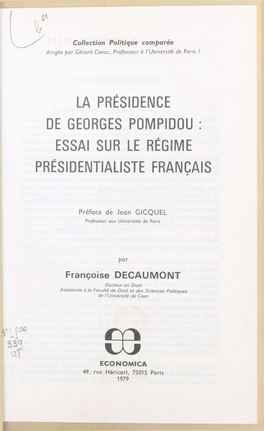 La Présidence De Georges Pompidou : Essai Sur Le Régime Présidentialiste