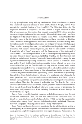 It Is My Great Pleasure, Along with My Coeditors and Fellow Contributors, to Present This Volume of Linguistics Articles in Honor of Dr