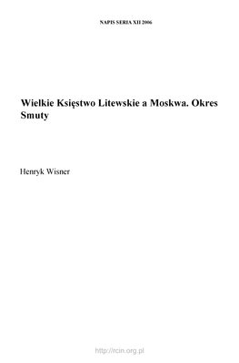 Wielkie Księstwo Litewskie a Moskwa. Okres Smuty