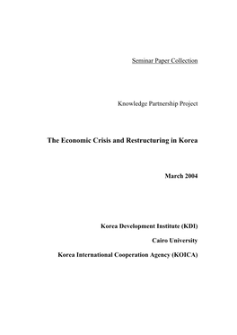 The Economic Crisis and Restructuring in Korea