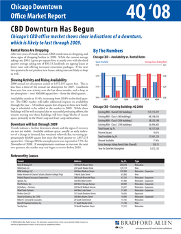 CBD Downturn Has Begun Chicago’S CBD Office Market Shows Clear Indications of a Downturn, Which Is Likely to Last Through 2009