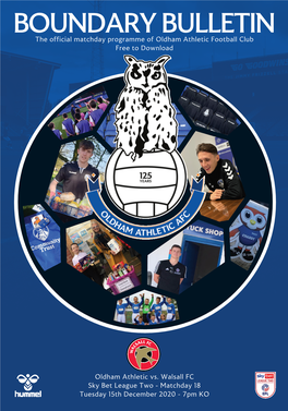 BOUNDARY BULLETIN the Official Matchday Programme of Oldham Athletic Football Club Free to Download