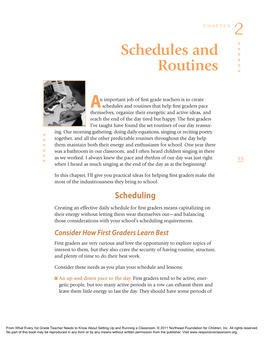 Schedules and Routines That Help First Graders Pace Themselves, Organize Their Energetic and Active Ideas, and Reach the End of the Day Tired but Happy