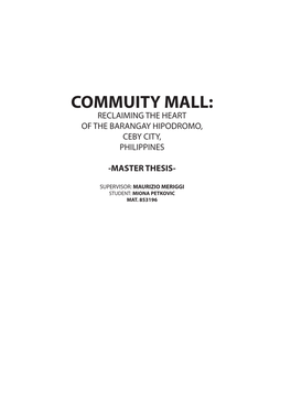 Commuity Mall: Reclaiming the Heart of the Barangay Hipodromo, Ceby City, Philippines