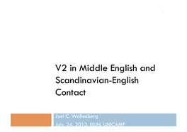 V2 in Middle English and Scandinavian-English Contact