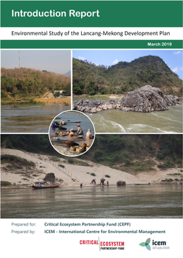 CEPF|Environmental Study of the Lancang‐Mekong Development Plan|ICEM Introduction Report | December 2018