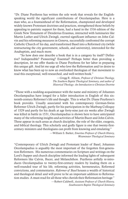 “Dr. Diane Poythress Has Written the Sole Work That Reveals for the English- Speaking World the Significant Contributions of Oecolampadius