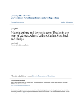 Material Culture and Domestic Texts: Textiles in the Texts of Warner, Adams, Wilson, Sadlier, Stoddard, and Phelps Laura Smith University of New Hampshire, Durham