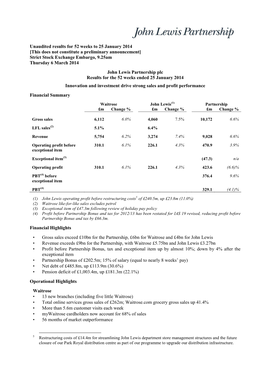 Unaudited Results for 52 Weeks to 25 January 2014 [This Does Not Constitute a Preliminary Announcement] Strict Stock Exchange Embargo, 9.25Am Thursday 6 March 2014