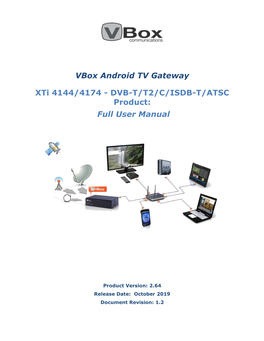 Xti 4144/4174 - DVB-T/T2/C/ISDB-T/ATSC Product: Full User Manual