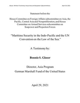 “Maritime Security in the Indo-Pacific and the UN Convention on the Law of the Sea.” a Testimony By: Bonnie S. Glaser Direct