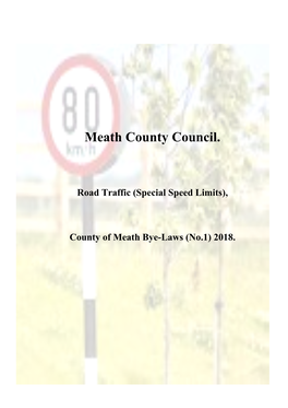 Road Traffic (Special Speed Limits), County of Meath Bye-Laws