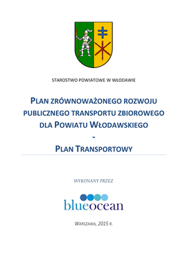 Plan Zrównoważonego Rozwoju Publicznego Transportu Zbiorowego Dla Powiatu Włodawskiego - Plan Transportowy