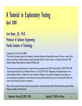 A Tutorial in Exploratory Testing April 2008