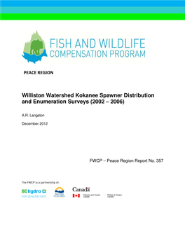 Williston Watershed Kokanee Spawner Distribution and Enumeration Surveys (2002 – 2006)