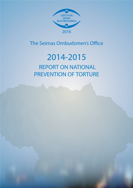 Report on National Prevention of Torture 2014-2015 Report on National Prevention of Torture