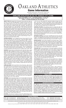 Oakland Athletics Baseball Company7000 Coliseum Wayoakland, CA 94621 510-638-4900 PR on Twitter @Asmedia Alerts OAKLAND ATHLETICS (61-82) VS