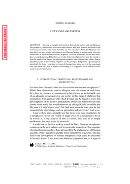 LAWS and LAWLESSNESS Are There Laws of Nature of the Sort Discussed in Much Recent Metaphysics?1 While These Discussions Tend To