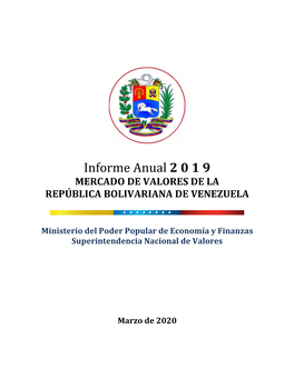 Informe Anual 2 0 1 9 MERCADO DE VALORES DE LA REPÚBLICA BOLIVARIANA DE VENEZUELA