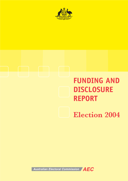 2004 Funding and Disclosure Election Report
