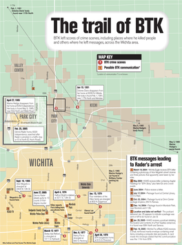 The Trail of BTK BTK Left Scores of Crime Scenes, Including Places Where He Killed People and Others Where He Left Messages, Across the Wichita Area