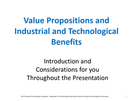 Value Propositions and Industrial and Technological Benefits