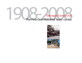 The First One Hundred Years 1908-2008